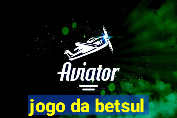 jogo da betsul